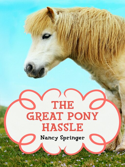 Upplýsingar um The Great Pony Hassle eftir Nancy Springer - Biðlisti
